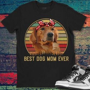 Golden Retrieve Best Dog Mom Ever Mother's Day Gift For Mom T-shirt